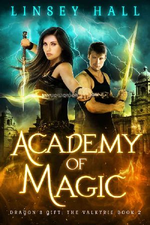 [Dragon's Gift: The Valkyrie 02] • Academy of Magic